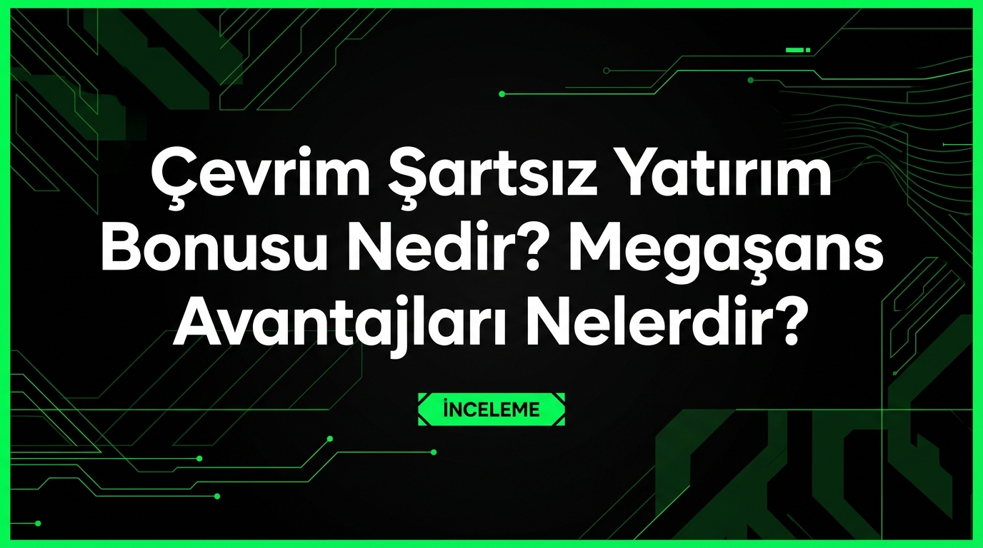Megaşans çevrim şartsız yatırım bonusu ve lisanslı casino avantajlarını gösteren modern tasarım.
