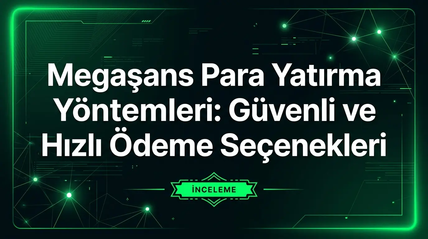 Megaşans para yatırma yöntemleri ve 2026 güncel limitleri. Boltpay, Kripto, Papara ve Kredi Kartı ile anında, komisyonsuz ve güvenli ödeme rehberi!